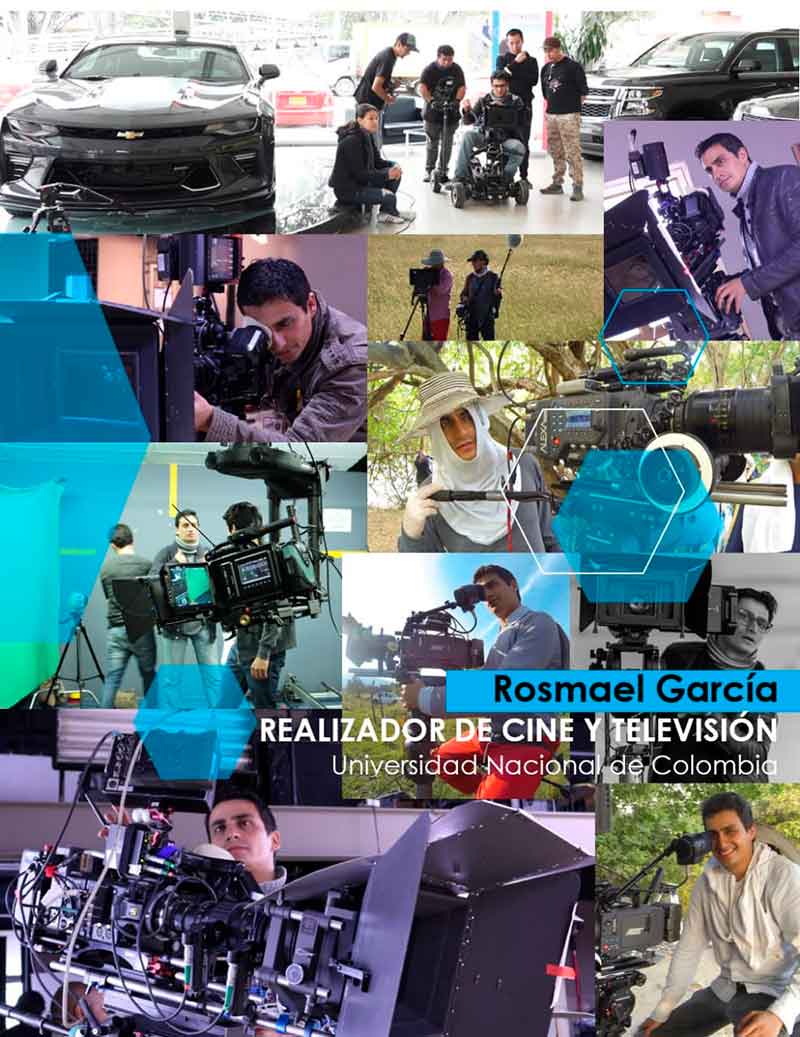 Rosmael García, Realizador de Cine y Televisión. Tunja, Boyacá, Colombia